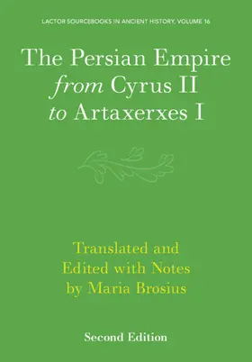  The Persian Empire from Cyrus II to Artaxerxes I | Buch |  Sack Fachmedien