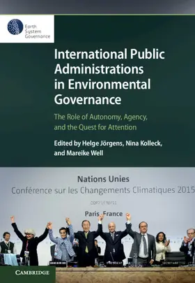 Jörgens / Kolleck / Well | International Public Administrations in Environmental Governance | Buch | 978-1-009-38346-2 | sack.de
