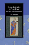 Shanazarova |  Female Religiosity in Central Asia | Buch |  Sack Fachmedien