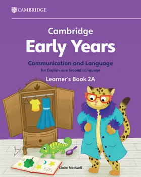 Medwell |  Cambridge Early Years Communication and Language for English as a Second Language Learner's Book 2a | Buch |  Sack Fachmedien