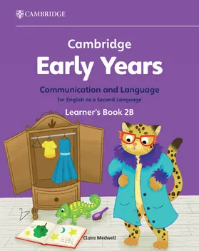 Medwell |  Cambridge Early Years Communication and Language for English as a Second Language Learner's Book 2b | Buch |  Sack Fachmedien