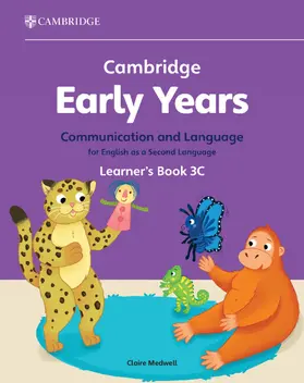 Medwell |  Cambridge Early Years Communication and Language for English as a Second Language Learner's Book 3c | Buch |  Sack Fachmedien