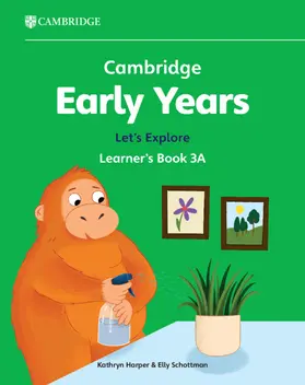 Harper / Schottman |  Cambridge Early Years Let's Explore Learner's Book 3A | Buch |  Sack Fachmedien
