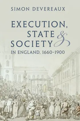 Devereaux |  Execution, State and Society in England, 1660-1900 | Buch |  Sack Fachmedien