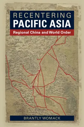 Womack |  Recentering Pacific Asia | Buch |  Sack Fachmedien
