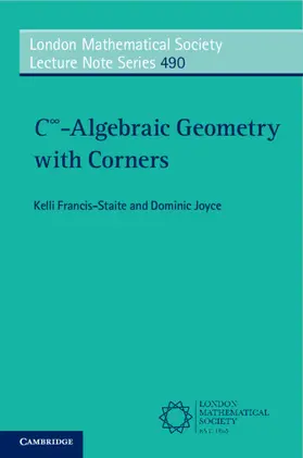 Francis-Staite / Joyce |  C&#8734;-Algebraic Geometry with Corners | Buch |  Sack Fachmedien