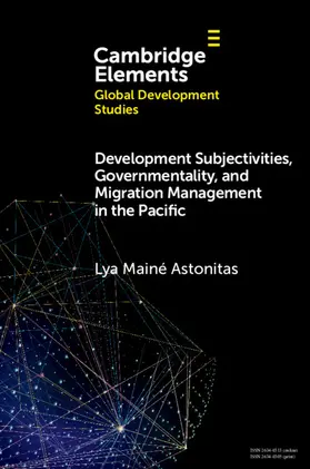 Astonitas |  Development Subjectivities, Governmentality, and Migration Management in the Pacific | Buch |  Sack Fachmedien