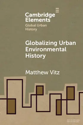 Vitz |  Globalizing Urban Environmental History | Buch |  Sack Fachmedien