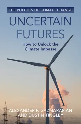 Gazmararian / Tingley |  Uncertain Futures | Buch |  Sack Fachmedien