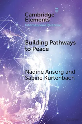 Ansorg / Kurtenbach |  Building Pathways to Peace | Buch |  Sack Fachmedien