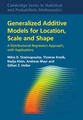 Mayr / Stasinopoulos / Heller |  Generalized Additive Models for Location, Scale and Shape | Buch |  Sack Fachmedien
