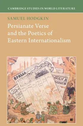 Hodgkin |  Persianate Verse and the Poetics of Eastern Internationalism | Buch |  Sack Fachmedien