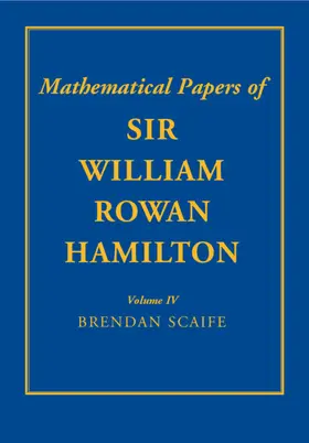 Hamilton / Scaife |  The Mathematical Papers of Sir William Rowan Hamilton | Buch |  Sack Fachmedien