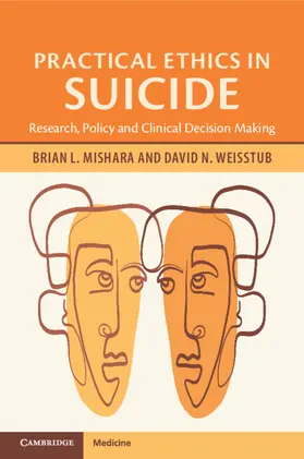 Mishara / Weisstub |  Practical Ethics in Suicide | Buch |  Sack Fachmedien