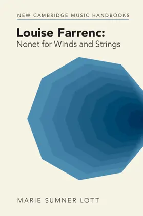 Sumner Lott |  Louise Farrenc: Nonet for Winds and Strings | Buch |  Sack Fachmedien