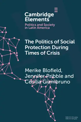 Blofield / Pribble / Giambruno |  The Politics of Social Protection During Times of Crisis | Buch |  Sack Fachmedien