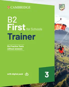  B2 First for Schools Trainer 3 Trainer Without Answers with Digital Pack | Buch |  Sack Fachmedien