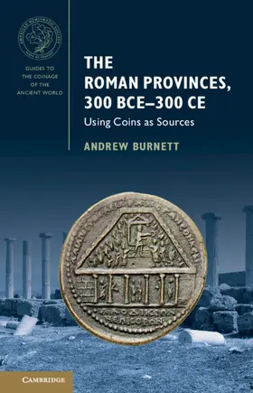 Burnett |  The Roman Provinces, 300 BCE-300 CE | Buch |  Sack Fachmedien