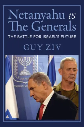 Ziv |  Netanyahu vs The Generals | Buch |  Sack Fachmedien