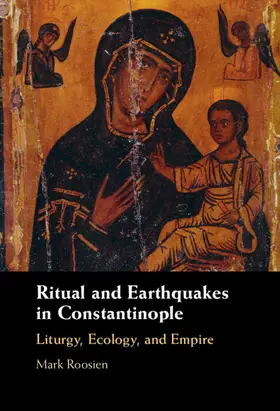 Roosien |  Ritual and Earthquakes in Constantinople | Buch |  Sack Fachmedien