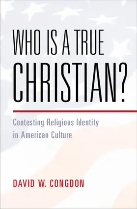 Congdon |  Who Is a True Christian? | Buch |  Sack Fachmedien