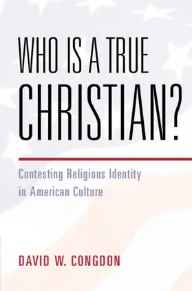 Congdon |  Who Is a True Christian? | Buch |  Sack Fachmedien