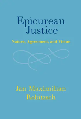 Robitzsch |  Epicurean Justice | Buch |  Sack Fachmedien