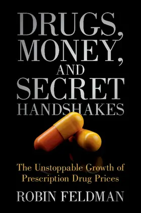 Feldman |  Drugs, Money, and Secret Handshakes | Buch |  Sack Fachmedien