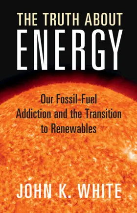 White | The Truth About Energy | Buch | 978-1-009-43319-8 | www.sack.de