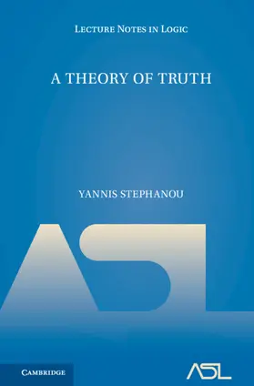 Stephanou |  A Theory of Truth | Buch |  Sack Fachmedien