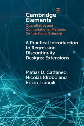 Cattaneo / Idrobo / Titiunik |  A Practical Introduction to Regression Discontinuity Designs | Buch |  Sack Fachmedien