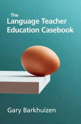 Barkhuizen |  The Language Teacher Education Casebook | Buch |  Sack Fachmedien