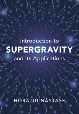 N¿stase |  Introduction to Supergravity and its Applications | Buch |  Sack Fachmedien