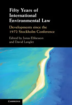 Langlet / Ebbesson |  Fifty Years of International Environmental Law | Buch |  Sack Fachmedien