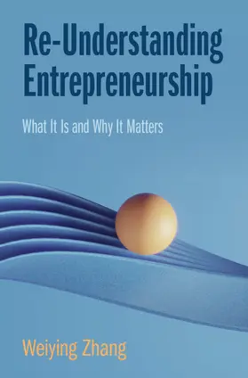 Zhang |  Re-Understanding Entrepreneurship | Buch |  Sack Fachmedien