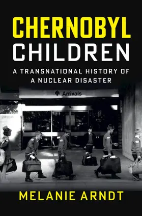 Arndt |  Chernobyl Children | Buch |  Sack Fachmedien