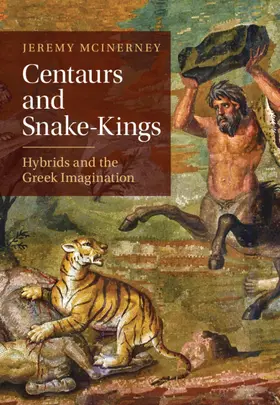 McInerney | Centaurs and Snake-Kings | Buch | 978-1-009-45910-5 | www.sack.de