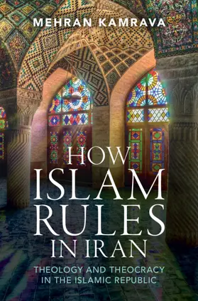 Kamrava | How Islam Rules in Iran | Buch | 978-1-009-46083-5 | www.sack.de