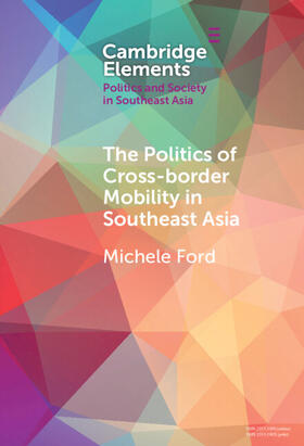 Ford | The Politics of Cross-Border Mobility in Southeast Asia | Buch | 978-1-00-946242-6 | sack.de