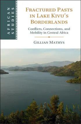 Mathys |  Fractured Pasts in Lake Kivu's Borderlands | Buch |  Sack Fachmedien