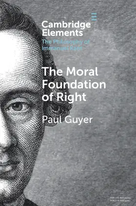 Guyer |  The Moral Foundation of Right | Buch |  Sack Fachmedien
