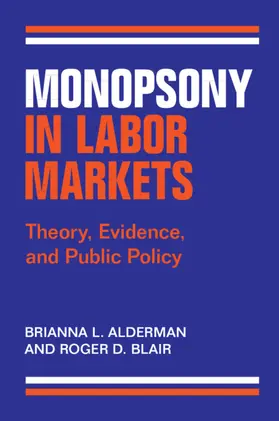 Alderman / Blair |  Monopsony in Labor Markets | Buch |  Sack Fachmedien