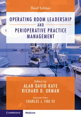 Kaye / Urman |  Operating Room Leadership and Perioperative Practice Management | Buch |  Sack Fachmedien