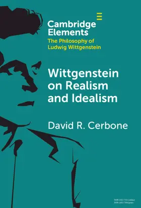 Cerbone |  Wittgenstein on Realism and Idealism | Buch |  Sack Fachmedien
