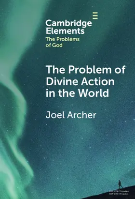 Archer |  The Problem of Divine Action in the World | Buch |  Sack Fachmedien