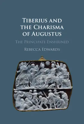 Edwards |  Tiberius and the Charisma of Augustus | Buch |  Sack Fachmedien