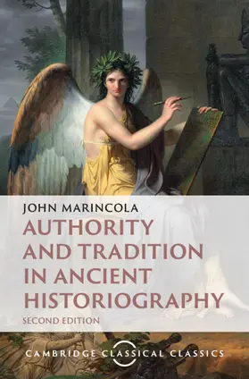 Marincola |  Authority and Tradition in Ancient Historiography | Buch |  Sack Fachmedien
