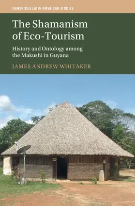 Whitaker |  The Shamanism of Eco-Tourism | Buch |  Sack Fachmedien