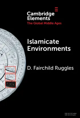 Ruggles |  Islamicate Environments | Buch |  Sack Fachmedien