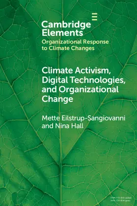 Eilstrup-Sangiovanni / Hall |  Climate Activism, Digital Technologies, and Organizational Change | Buch |  Sack Fachmedien